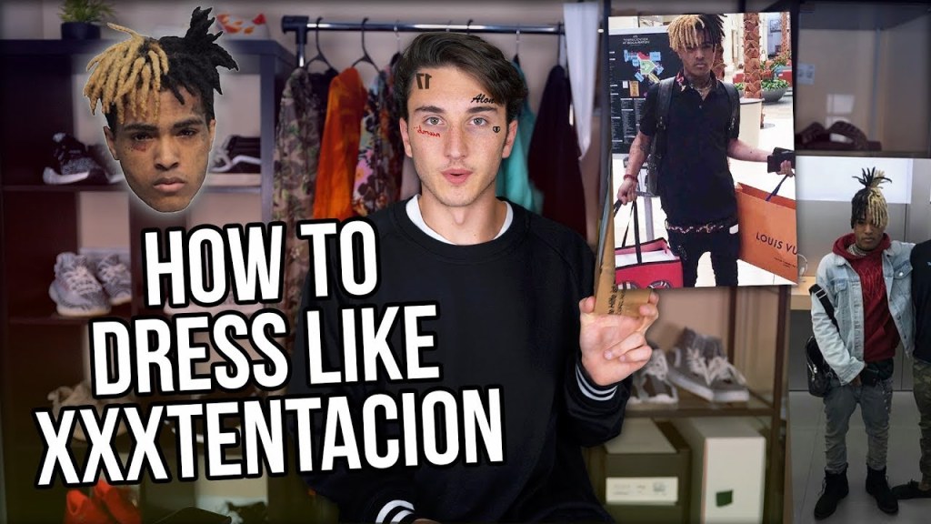 how to dress like x - HOW TO DRESS LIKE XXXTENTACION